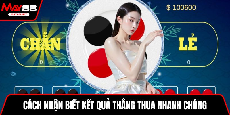 Cách nhận biết kết quả thắng thua nhanh chóng