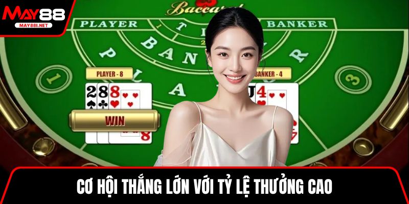 Cơ hội thắng lớn với tỷ lệ thưởng cao
