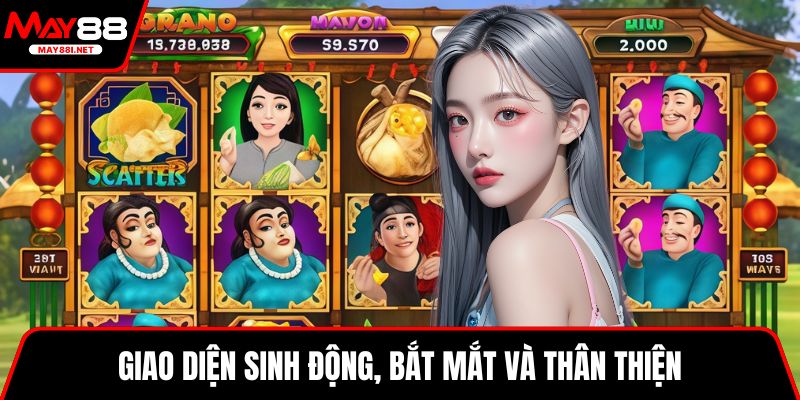Giao diện sinh động, bắt mắt và thân thiện
