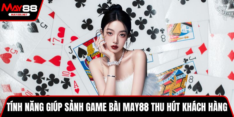 Poker - Game bài MAY88 chiến thuật, tư duy đỉnh cao nhất