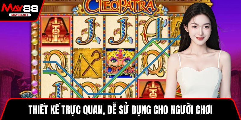 Thiết kế trực quan, dễ sử dụng cho người chơi