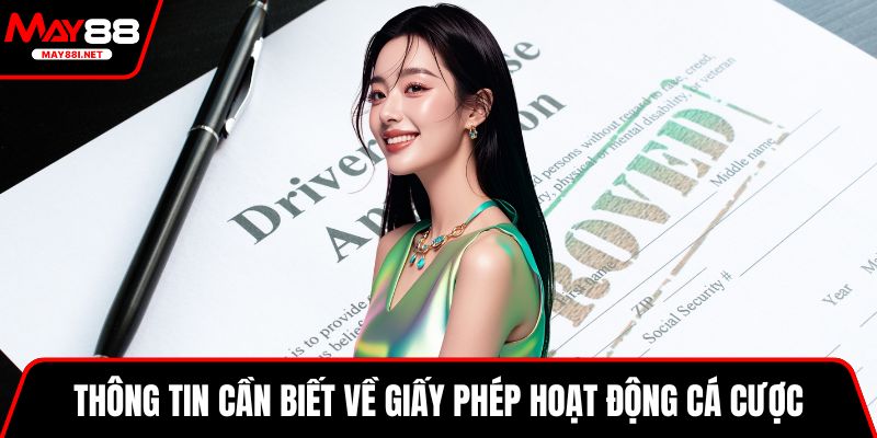 Thông tin cần biết về giấy phép hoạt động cá cược