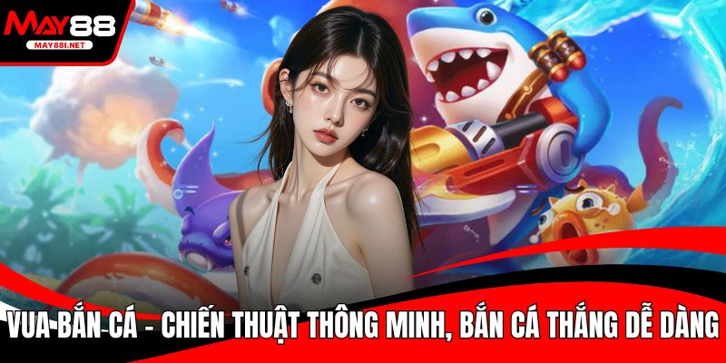 Vua Bắn Cá